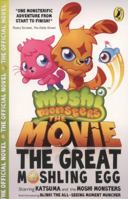 Moshi Monsters: The Movie: The Great Moshling Egg 0141350695 Book Cover