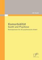 Komorbidität - Sucht Und Psychose 3836674319 Book Cover