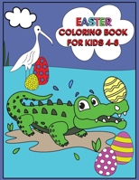Easter Coloring Book for Kids 4-8: Coloring and Maze Activity Pages for Easter Fun B08X7XKDDW Book Cover