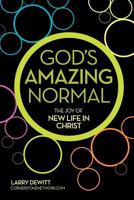 God's Amazing Normal 162419057X Book Cover