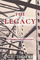 The Legacy: A Thornton Mystery 1685124267 Book Cover