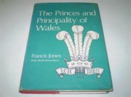The Princes and principality of Wales 0900768207 Book Cover