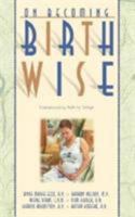On Becoming Birthwise (On Becoming. . .) 0971453268 Book Cover