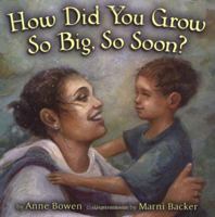 How Did You Grow So Big, So Soon? (Carolrhoda Picture Books) 087614024X Book Cover