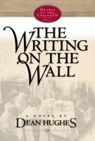 The Writing on the Wall (Hearts of the Children, 1) 1570087253 Book Cover