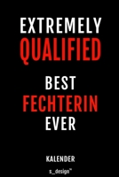 Kalender f�r Fechter / Fechterin: Immerw�hrender Kalender / 365 Tage Tagebuch / Journal [3 Tage pro Seite] f�r Notizen, Planung / Planungen / Planer, Erinnerungen, Spr�che 1699120986 Book Cover