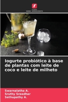 Iogurte probiótico à base de plantas com leite de coco e leite de milheto (Portuguese Edition) 6209070205 Book Cover