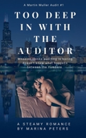 Too Deep In With The Auditor (Martin Muller Audit, #1) 3750469970 Book Cover