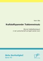 Kraftstoffsparender Traktoreneinsatz: Wie Der Kraftstoffverbrauch in Der Landwirtschaft Verringert Werden Kann 3842869843 Book Cover