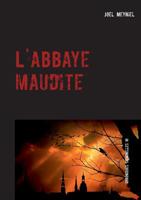 L'abbaye maudite: Chroniques criminelles III 2322105031 Book Cover