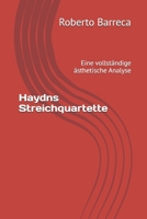 Haydns Streichquartette: Eine vollständige ästhetische Analyse (Roberto Barreca) (German Edition) B0H2XR9W3L Book Cover