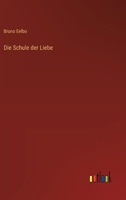 Die Schule der Liebe 336845322X Book Cover