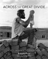 Across the Great Divide: A Photo Chronicle of the Counterculture 0826349579 Book Cover