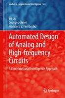 Automated Design of Analog and High-frequency Circuits: A Computational Intelligence Approach 3642391613 Book Cover