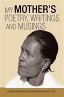 My Mother'S Poetry, Writings and Musings 1546221298 Book Cover