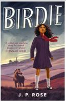 Birdie: A powerful, moving animal and friendship tale for fans of Michael Morpurgo 1839132418 Book Cover