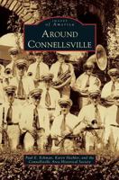 Around Connellsville 0738599352 Book Cover