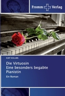 Die Virtuosin Eine besonders begabte Pianistin: Ein Roman 6138366018 Book Cover
