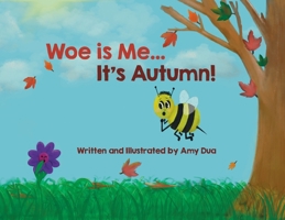 Woe is Me...It's Autumn! (Woe Is Me-The Seasons) B0CJ9WS4CK Book Cover