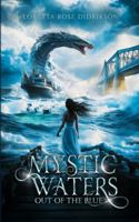 Mystic Waters: Out of the Blue (Blue Water) B0G4V7LHQS Book Cover