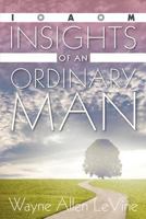 Insights of an Ordinary Man 1934509434 Book Cover