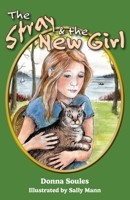 The Stray and the New Girl 1999207610 Book Cover