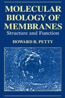 Molecular Biology of Membranes: Structure and Function 1489911480 Book Cover