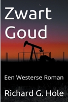 Zwart Goud: Een Westerse Roman B0B11CPCZW Book Cover