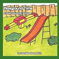 Playground Time: A Skip-Counting Rhyme 1449067956 Book Cover