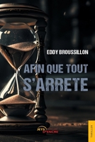 Afin que tout s'arrête (French Edition) 2355238065 Book Cover