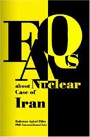 FAQ About the Nuclear Case of Iran 1419639161 Book Cover