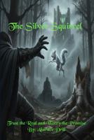 The Silver Squirrel: Trust the Real and Worry the Promise B0GH8BDC3R Book Cover
