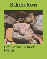 Life Forms In Rock Forms 1922220574 Book Cover