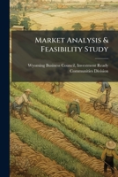Market Analysis & Feasibility Study: The Historical Sheridan Inn as a Hospitality Property 1288792190 Book Cover
