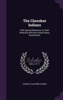 The Cherokee Indians 1017526389 Book Cover