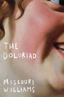 The Doloriad 0374605084 Book Cover