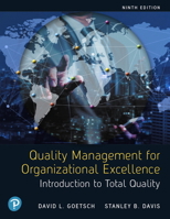 Quality Management for Organizational Excellence: Introduction to Total Quality [rental Edition] 0135577322 Book Cover