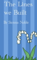 The Lines we Built B0FNM7HD92 Book Cover