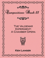 Compositions Book 11: The Valdemar Experiment 1300863749 Book Cover