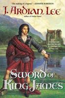 Sword of King James (Mathesons, Book 3) 0441010598 Book Cover