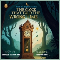 The Clock That Told the Wrong Time B0F6NSQQLL Book Cover