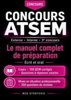 Concours ATSEM Externe - Interne - 3e concours: Le manuel complet de préparation Écrit et oral (French Edition) 2322860387 Book Cover