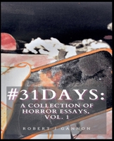 #31Days: A Collection of Horror Essays Vol. 1 B0FCV2L3ML Book Cover