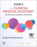 Kinn's The Clinical Medical Assistant: An Applied Learning Approach 0443407959 Book Cover