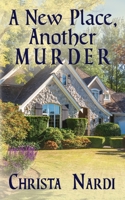 A New Place, Another Murder (Sheridan Hendley Mysteries) 1721836918 Book Cover
