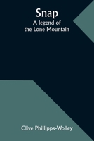 Snap: A legend of the Lone Mountain 9357955577 Book Cover