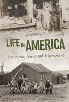 Life in America: Comparing Immigrant Experiences 1491441747 Book Cover