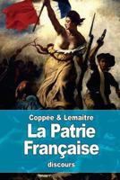 La Patrie Francaise 1530575931 Book Cover