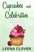 Cupcakes and Celebrities 1791690556 Book Cover