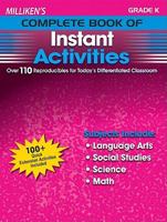 Milliken's Complete Book of Instant Activities - Grade K: Over 110 Reproducibles for Today's Differentiated Classroom 1429114711 Book Cover